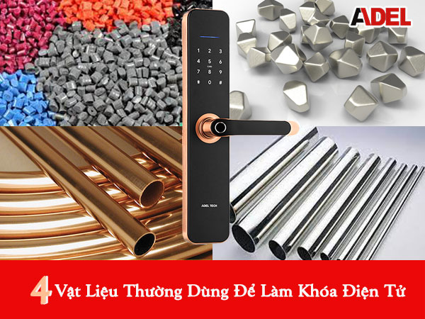 4 vật liệu thường dùng để làm khóa cửa điện tử