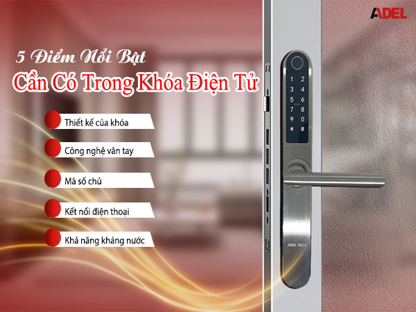 5 tinh nang can phai co trong khoa dien tu