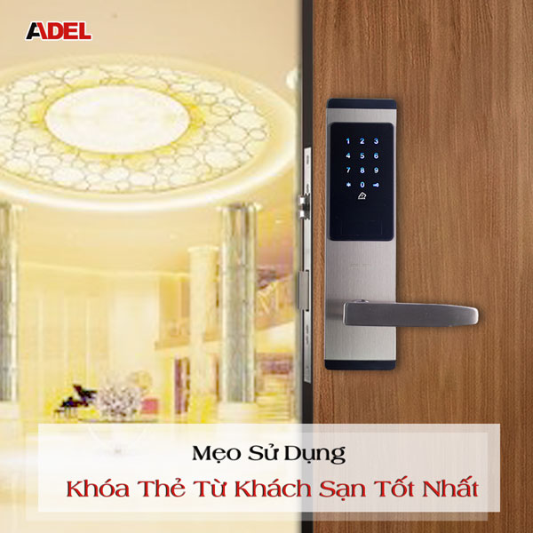 Mẹo sử dụng khóa thẻ từ khách sạn tuổi thọ cao